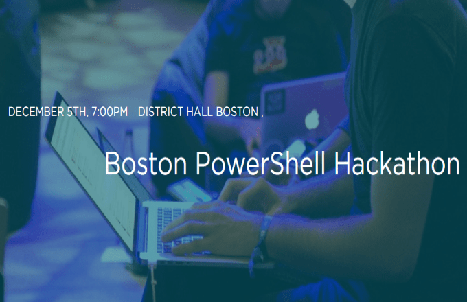Announcing The First Ever Boston PowerShell Hackathon&nbsp;12/05/17